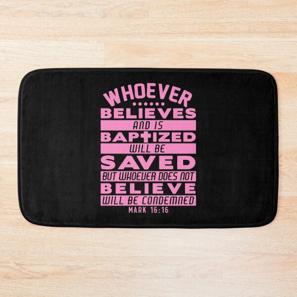 Item preview, Mark 16:16 Whoever Believes and is Baptized will be Saved designed and sold by plushism.