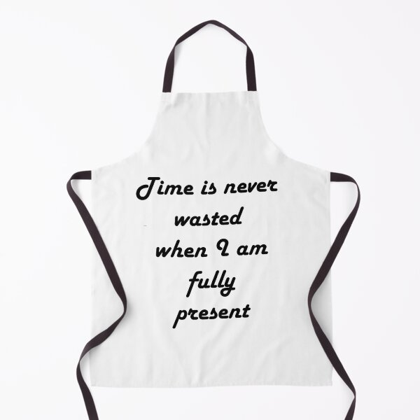 Item preview, Time is never wasted when I am fully present designed and sold by Vimal Bamratkar.