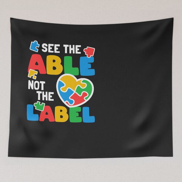 Item preview, See the Able Not the Label Autism Awareness Different Minds designed and sold by MeowsAndMakes.