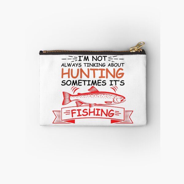 Item preview, I am not always thinking about Hunting sometimes its Fishing designed and sold by IKRAM-CREATIONS.