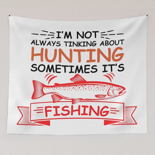 Item preview, I am not always thinking about Hunting sometimes its Fishing designed and sold by IKRAM-CREATIONS.