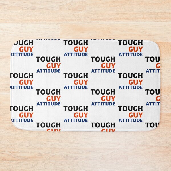 Item preview, Tough Guy Attitude designed and sold by PatternTitan.