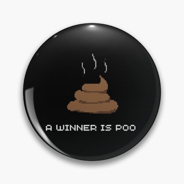 Item preview, A Winner Is Poo designed and sold by AlpacaSmokes.