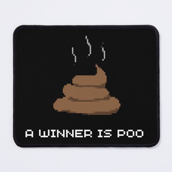 Item preview, A Winner Is Poo designed and sold by AlpacaSmokes.