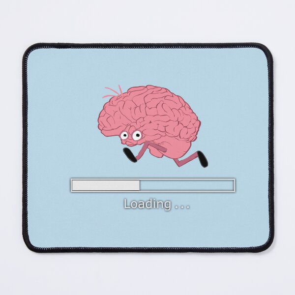 Item preview, My brain is Loading, funny designed and sold by ibrahim krimat.