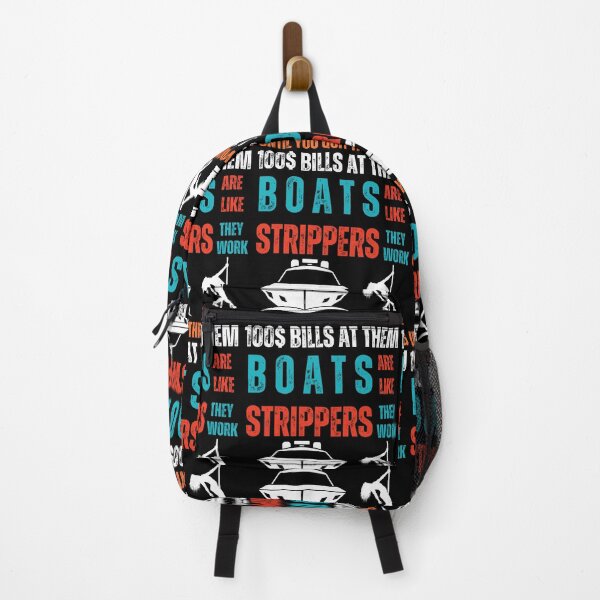 Item preview, Boats Are Like Strippers They Work Until You Quit Throwing 100$ at Them designed and sold by blakfrog.