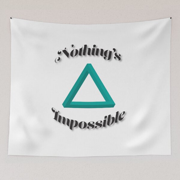Item preview, Nothing's Impossible - Impossible Triangle designed and sold by Zaydii.