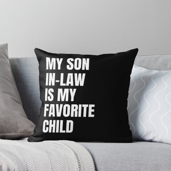Item preview, My Son In Law is My Favorite Child designed and sold by mystylecorner.