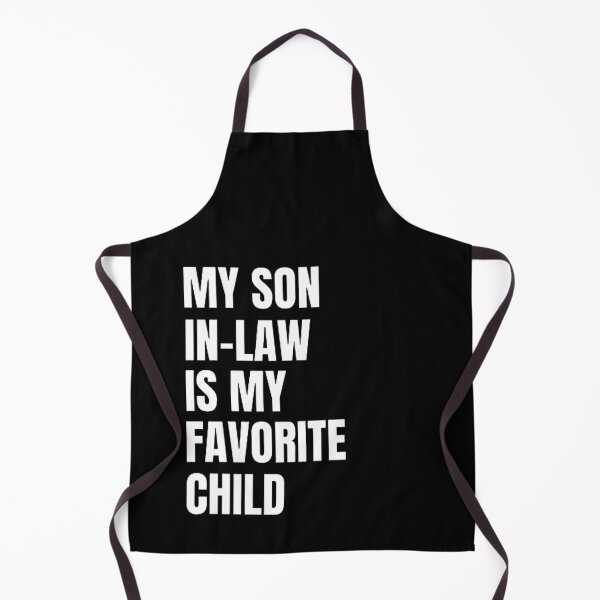Item preview, My Son In Law is My Favorite Child designed and sold by mystylecorner.