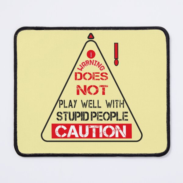 Item preview, Does not play well with stupid people, cool saying for does not play designed and sold by fatydesignspace.