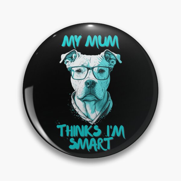Item preview, My Mum Thinks I'm Smart designed and sold by TheRebelThreads.