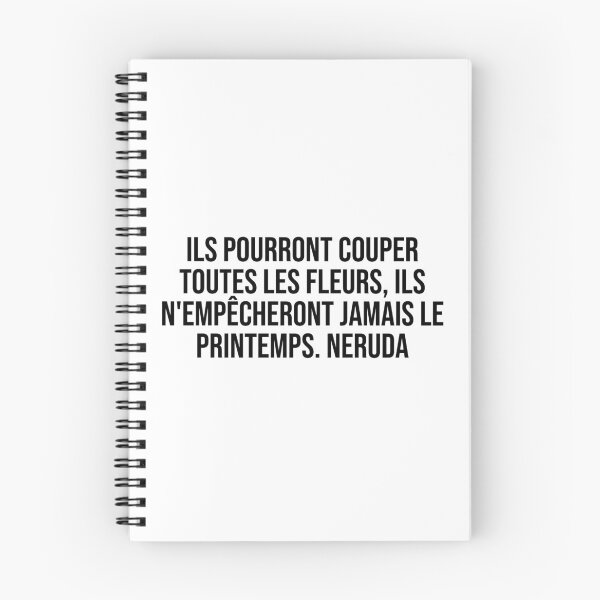 Aperçu de l'œuvre Ils pourraient couper toutes les fleurs, ils n'empêcheront jamais le printemps. Néruda. créée et vendue par LiteraryQuotes.