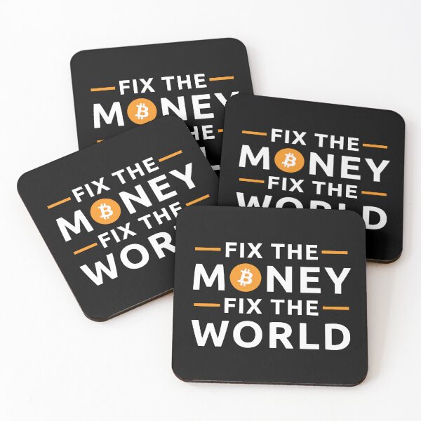 Item preview, Fix The Money Fix The World Bitcoiner  designed and sold by JackCurtis1991.