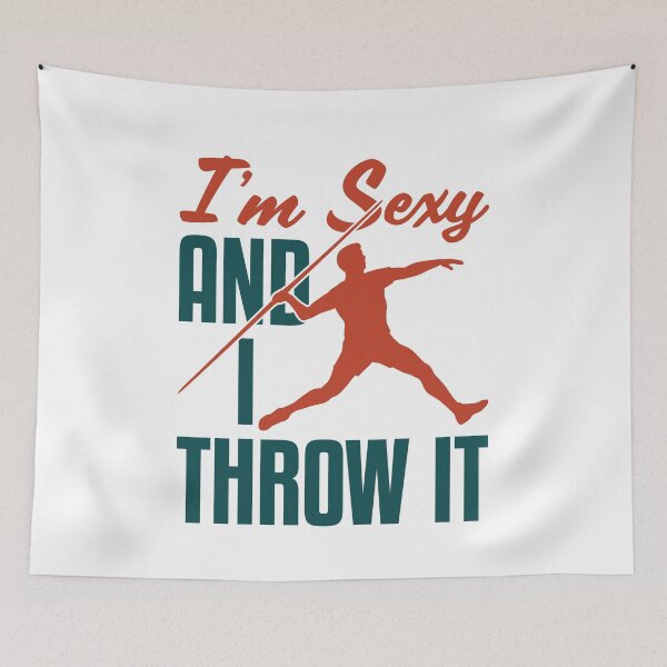 Item preview, I'm Sexy and I Throw It Javelin designed and sold by jaygo.