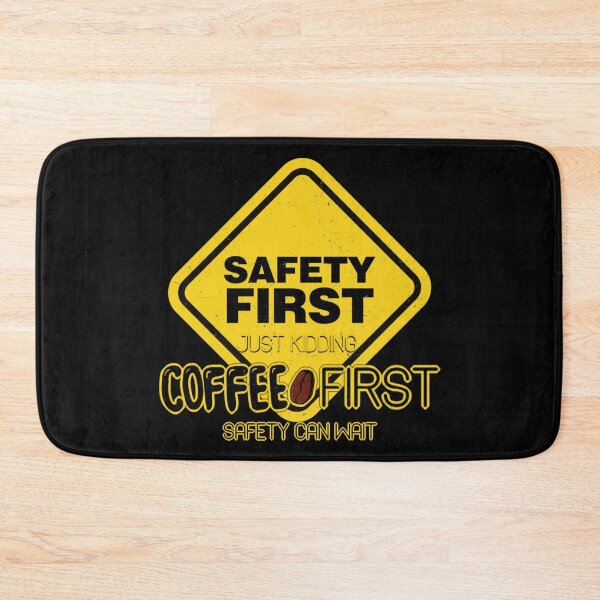 Item preview, Safety first just kidding coffee first designed and sold by kobe811.