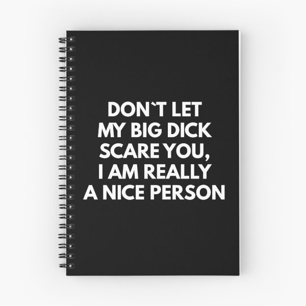 Item preview, Don`t Let My Big Dick Scare You, I Am Really A Nice Person designed and sold by Express YRSLF.