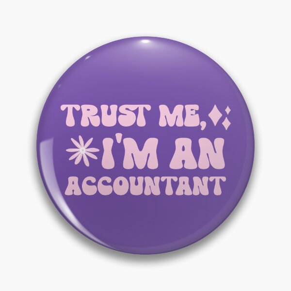 Item preview, Trust Me, I’m an Accountant designed and sold by Winter--Flowers.