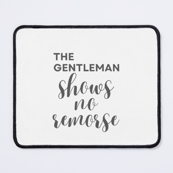 Item preview, The Gentleman Shows No Remorse (compact) designed and sold by kclarkson.