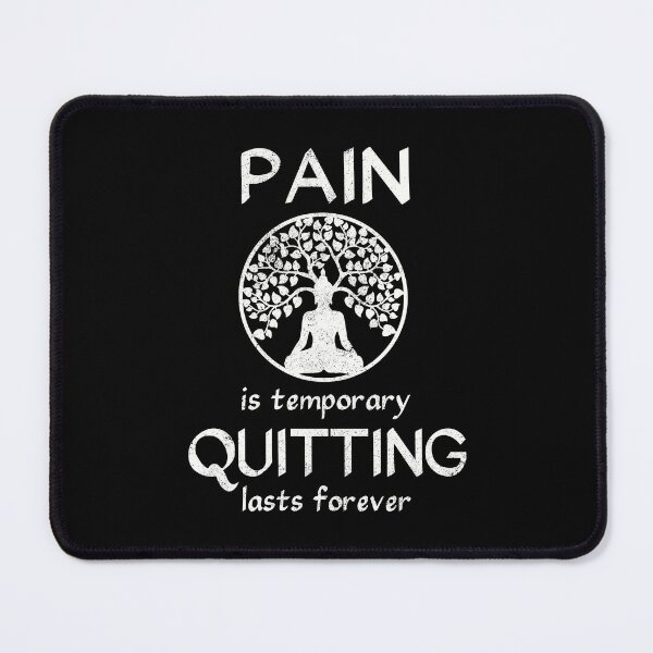 Item preview, Pain is temporary, quitting lasts forever - Meditation designed and sold by Line2Rhyme.