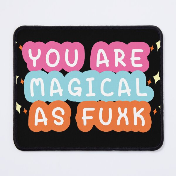 Item preview, YOU R MAGICAL AS FUXKK designed and sold by LaveaShop.