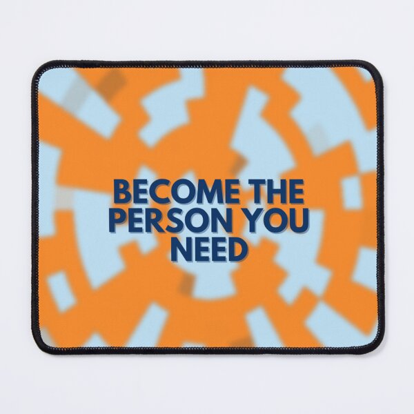 Item preview, Become the person you need designed and sold by SirenMoon.