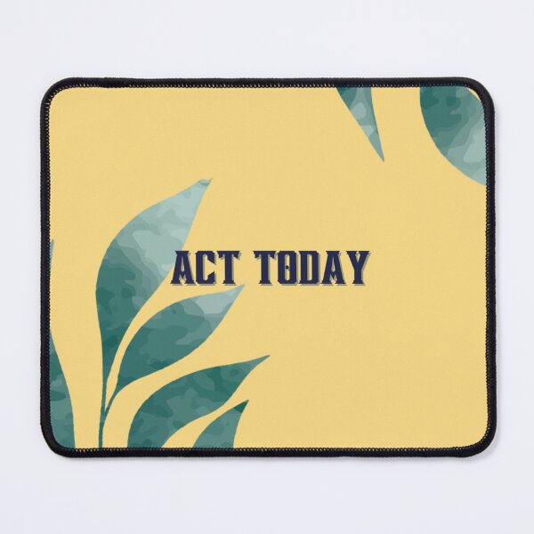 Item preview, Act today designed and sold by SirenMoon.
