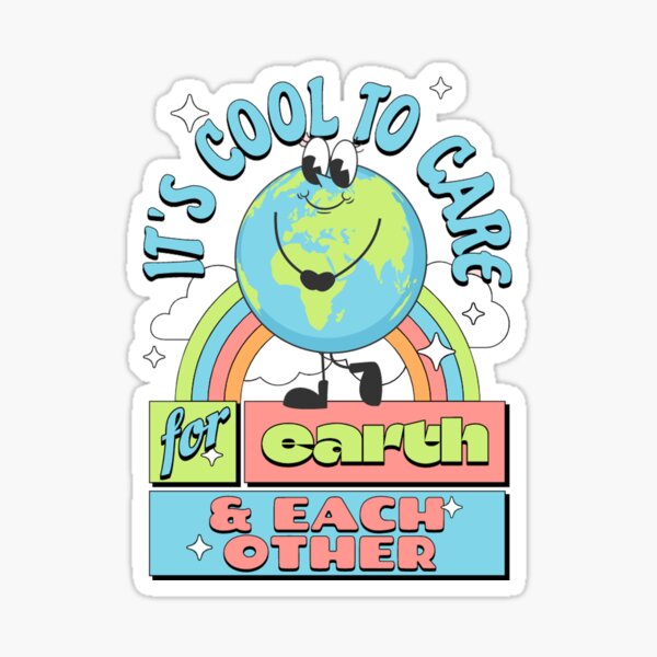Item preview, It's Cool To Care For Earth and Each Other designed and sold by cvt01.
