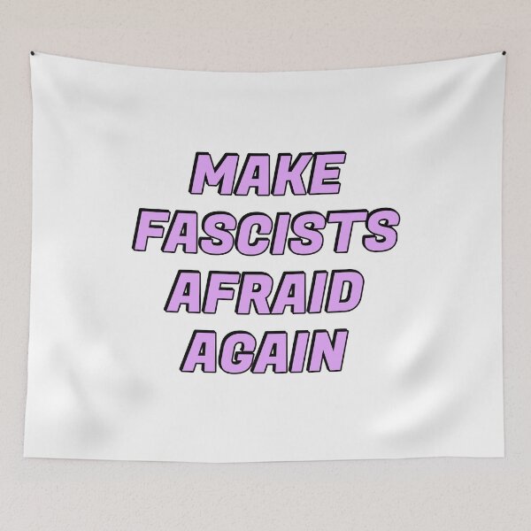 Item preview, Make fascists afraid again designed and sold by Inspirationmotivation.