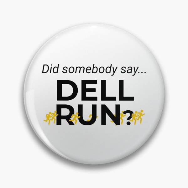 Item preview, Did somebody say Dell run? (Yellow/White) designed and sold by RMWC RC Alum Association.