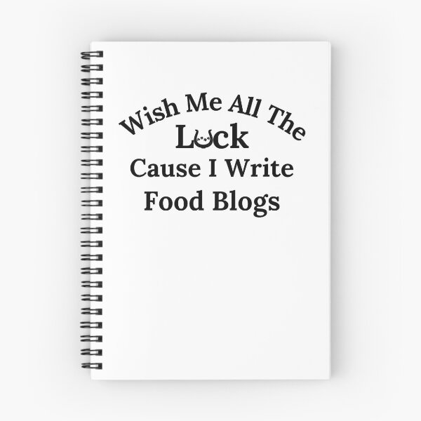 Item preview, Wish Me All The Luck Cause I Write Food Blogs - Black Text designed and sold by TheKnightWriter.