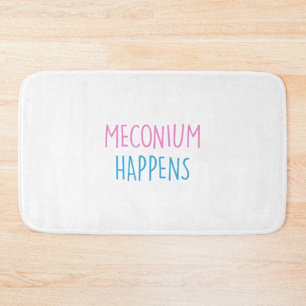 Item preview, Meconium Happens designed and sold by Janewarka ⭐⭐⭐⭐⭐.