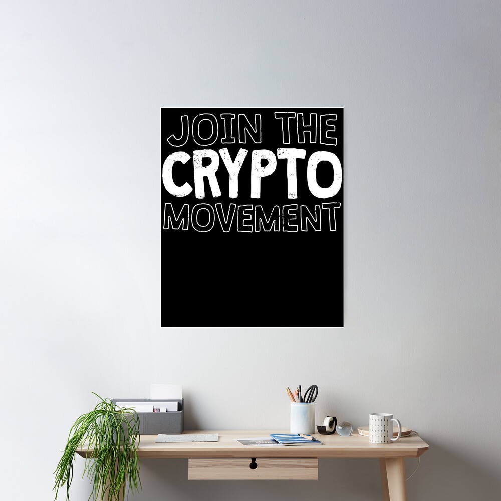 Join The Crypto Movement Trendy 