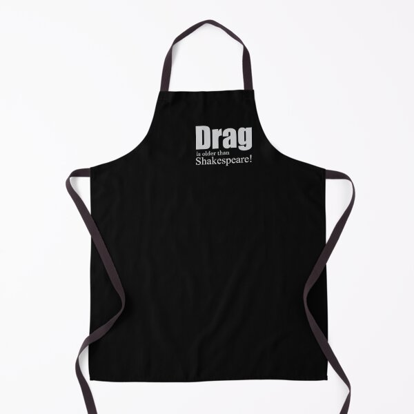 Item preview, Drag is older than Shakespeare! small designed and sold by TheirChoice.