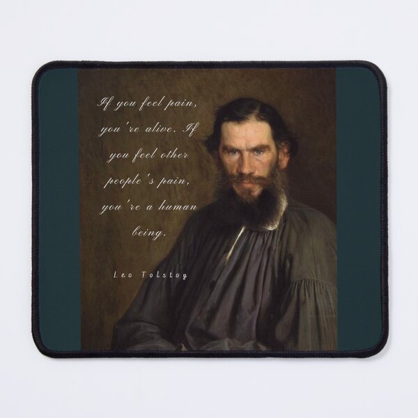 Item preview, Leo Tolstoy portrait and quote: If you feel pain, you're alive, designed and sold by artbleed.