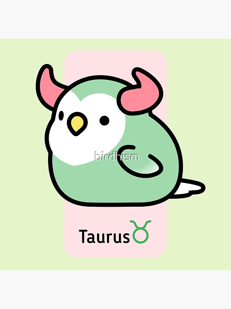 Chubby Bird Zodiac Taurus Poster