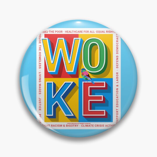 Item preview, PMD00822 Progressive Movement Designs Woke colorful block letters with bird shows you are woke and support progressive policy goals for Democrats Independents and Bernie Sanders supporters designed and sold by ProgressiveLeft.
