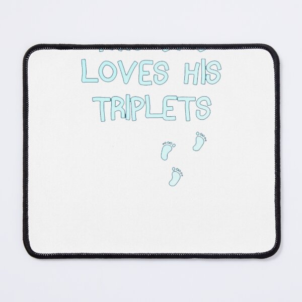 Item preview, This Dad Loves His Triplets Cute Feet Design designed and sold by vannen.