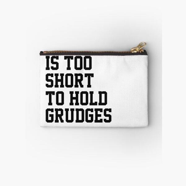 Item preview, life is too short to hold grudges designed and sold by Ramky-Art-Board.
