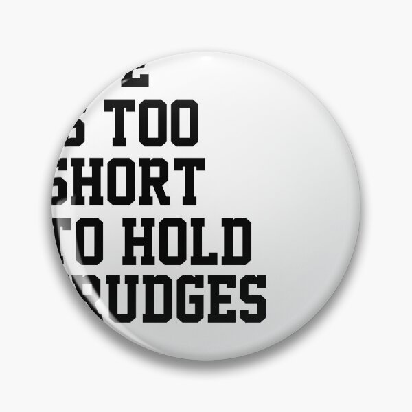 Item preview, life is too short to hold grudges designed and sold by Ramky-Art-Board.