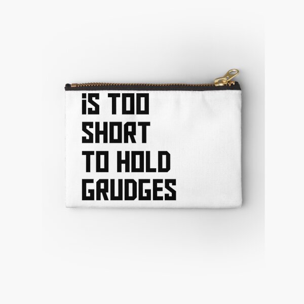 Item preview, life is too short to hold grudges designed and sold by Ramky-Art-Board.