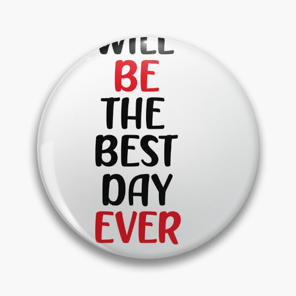 Item preview, Today will be the best day ever Essential T-Shirt designed and sold by Ramky-Art-Board.