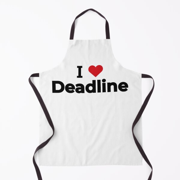 Item preview, I love Deadline designed and sold by Moyanana.