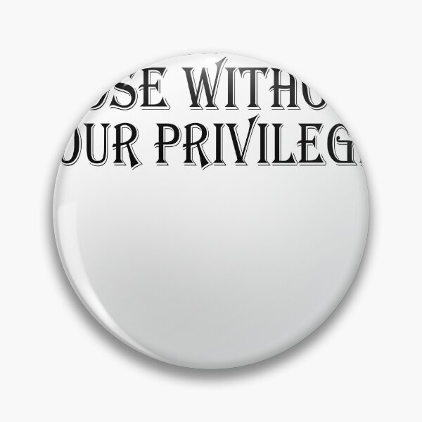 Item preview, Fight For Those Without Your Privilege Classic T-Shirt designed and sold by Ramky-Art-Board.