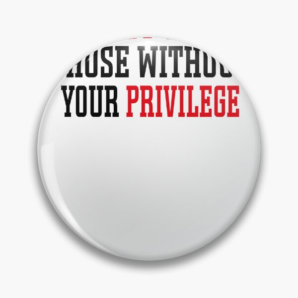 Item preview, Fight For Those Without Your Privilege Classic T-Shirt designed and sold by Ramky-Art-Board.