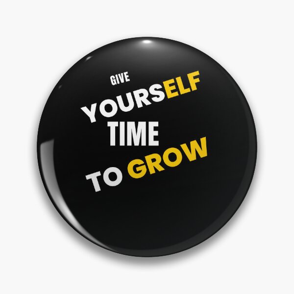 Artikelvorschau, Give Yourself Time To Grow - The Benefits of Taking Time to Grow: Lessons for Personal Development entworfen und verkauft von Chromatic-Art.