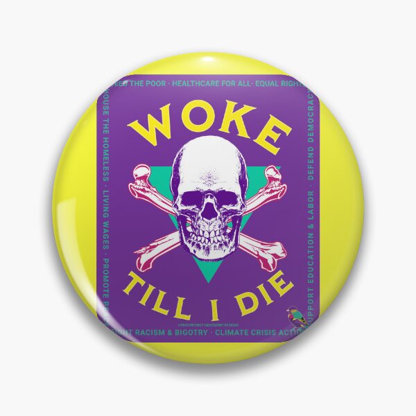 Aperçu de l'œuvre PMD00824 Progressive Movement Designs Woke Till I Die, un crâne humoristique et amusant qui montre que vous êtes éveillé et que vous soutenez les objectifs politiques progressistes des démocrates progressistes, des indépendants et des partisans de Bernie créée et vendue par ProgressiveLeft.