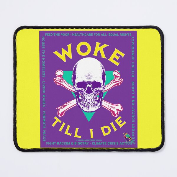 Item preview, PMD00824 Progressive Movement Designs Woke Till I Die funny humor skull shows you are woke and support progressive policy goals for progressive Democrats Independents and Bernie Sanders supporters designed and sold by ProgressiveLeft.