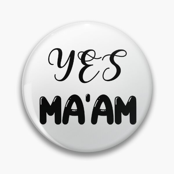 Item preview, Yes, Ma'am designed and sold by Ama-S.