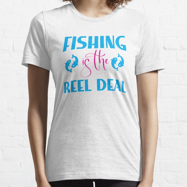Reel Deal T-Shirts for Sale