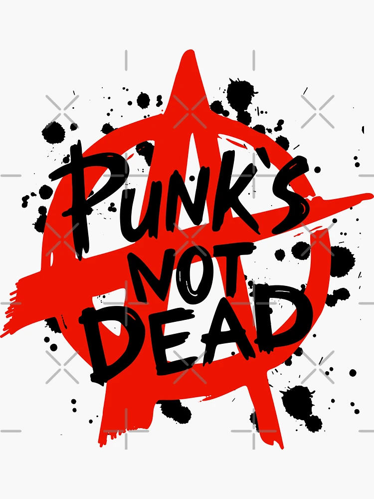 Punk's Not Dead Sticker by Nickyvb